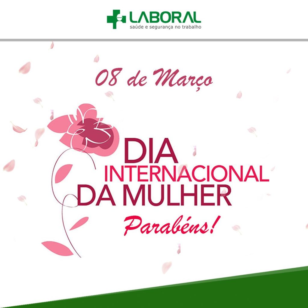 8 de Março – Dia Internacional da Mulher